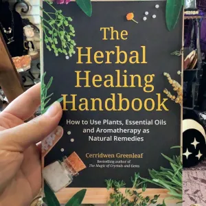 The Herbal Healing Handbook by Cerridwen Greenleaf